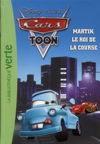 CARS 05 - MARTIN, LE ROI DE LA COURSE