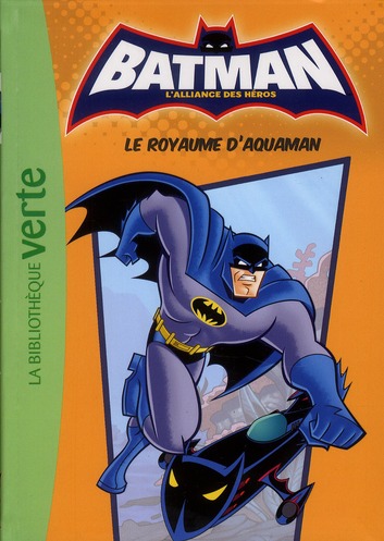 BATMAN 03 - LE ROYAUME D'AQUAMAN
