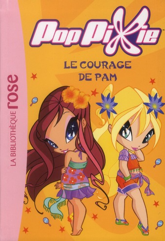 POPPIXIE 06 - LE COURAGE DE PAM