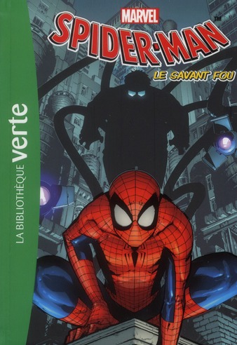 SPIDERMAN - T03 - SPIDER-MAN 03 - LE SAVANT FOU