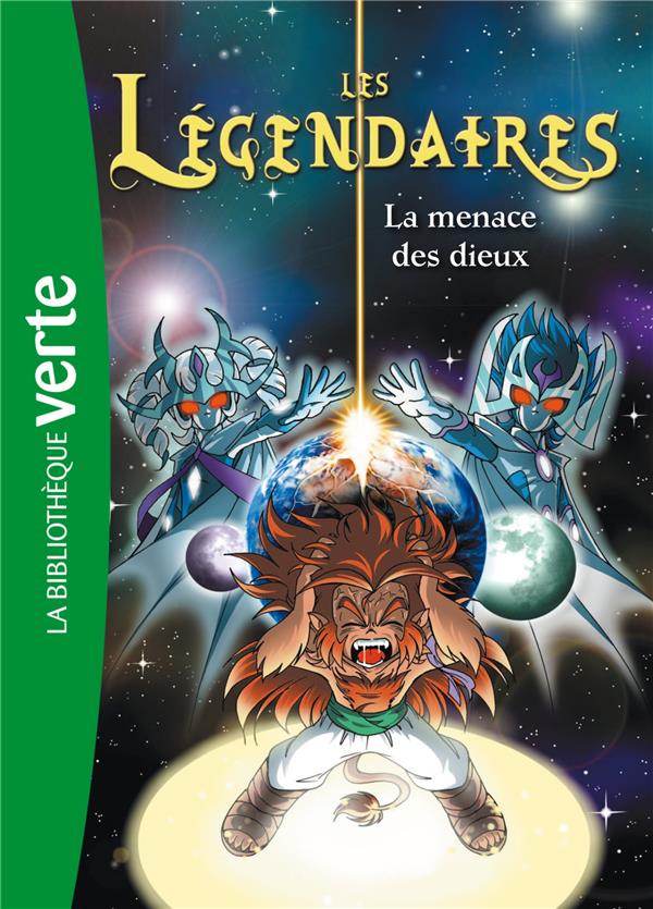 LES LEGENDAIRES - T07 - LES LEGENDAIRES 07 - LA MENACE DES DIEUX