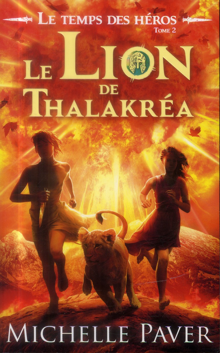 LE TEMPS DES HEROS - TOME 2 - LE LION DE THALAKREA