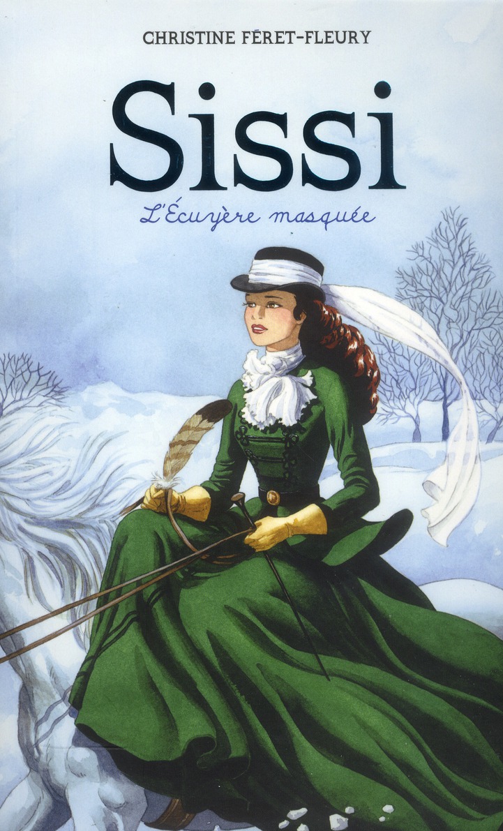 SISSI - TOME 3 - L'ECUYERE MASQUEE