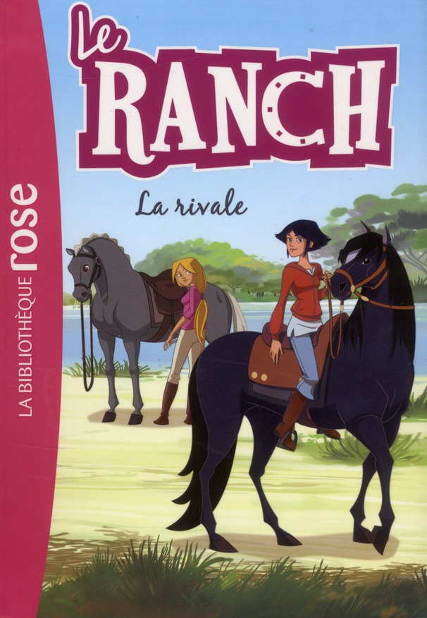 LE RANCH - T02 - LE RANCH 02 - LA RIVALE
