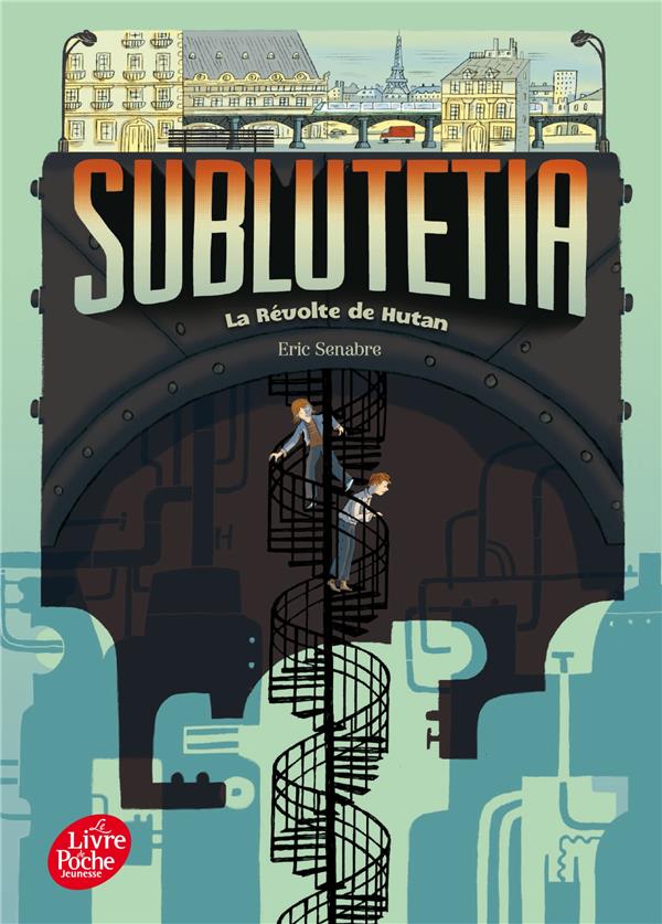 SUBLUTETIA - TOME 1 - LA REVOLTE DE HUTAN