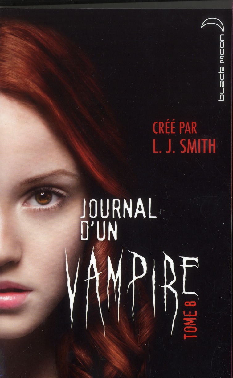 JOURNAL D'UN VAMPIRE - TOME 8 - CRUELLE DESTINEE