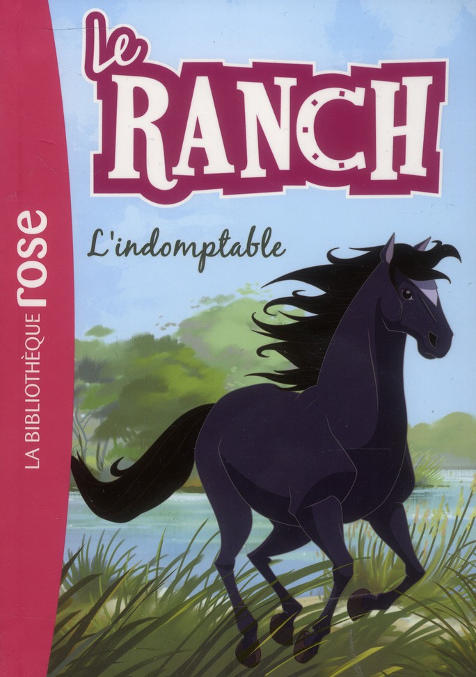 LE RANCH - T03 - LE RANCH 03 - L'INDOMPTABLE