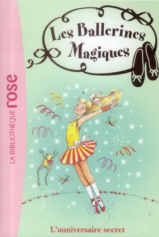 LES BALLERINES MAGIQUES - T22 - LES BALLERINES MAGIQUES 22 - L'ANNIVERSAIRE SECRET