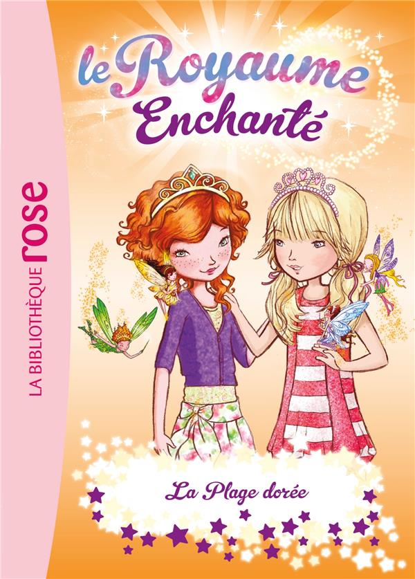 LE ROYAUME ENCHANTE - T06 - LE ROYAUME ENCHANTE 06 - LA PLAGE DOREE