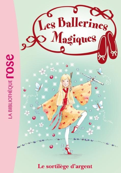 LES BALLERINES MAGIQUES - T23 - LES BALLERINES MAGIQUES 23 - LE SORTILEGE D'ARGENT