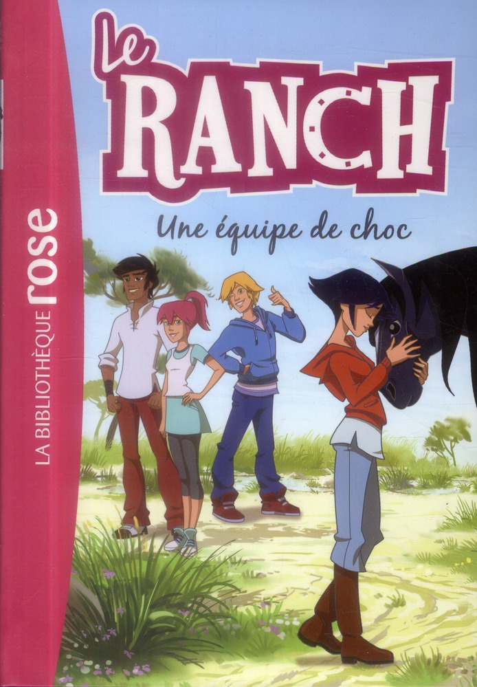 LE RANCH - T05 - LE RANCH 05 - UNE EQUIPE DE CHOC