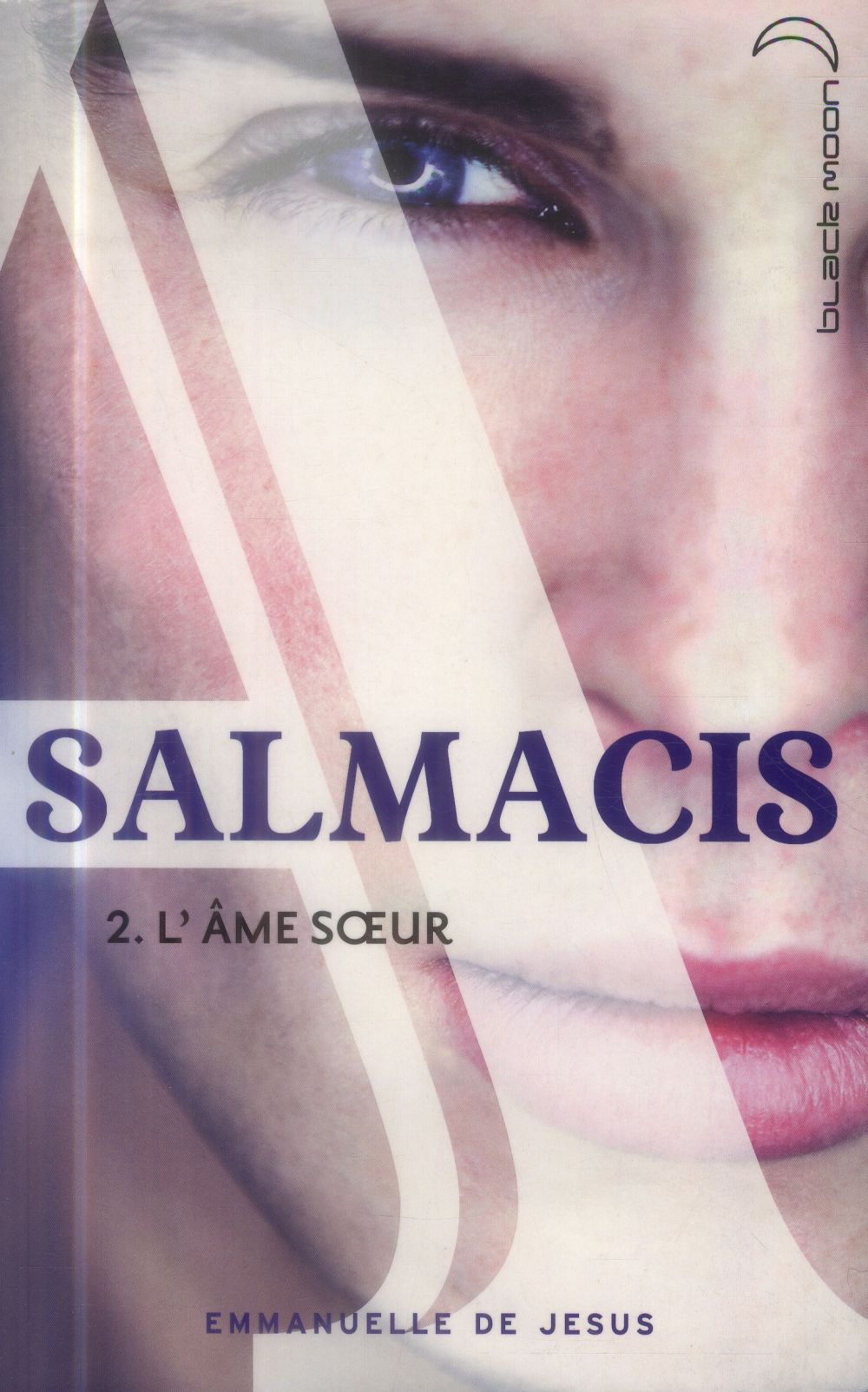 SALMACIS - TOME 2 - L'AME SOEUR