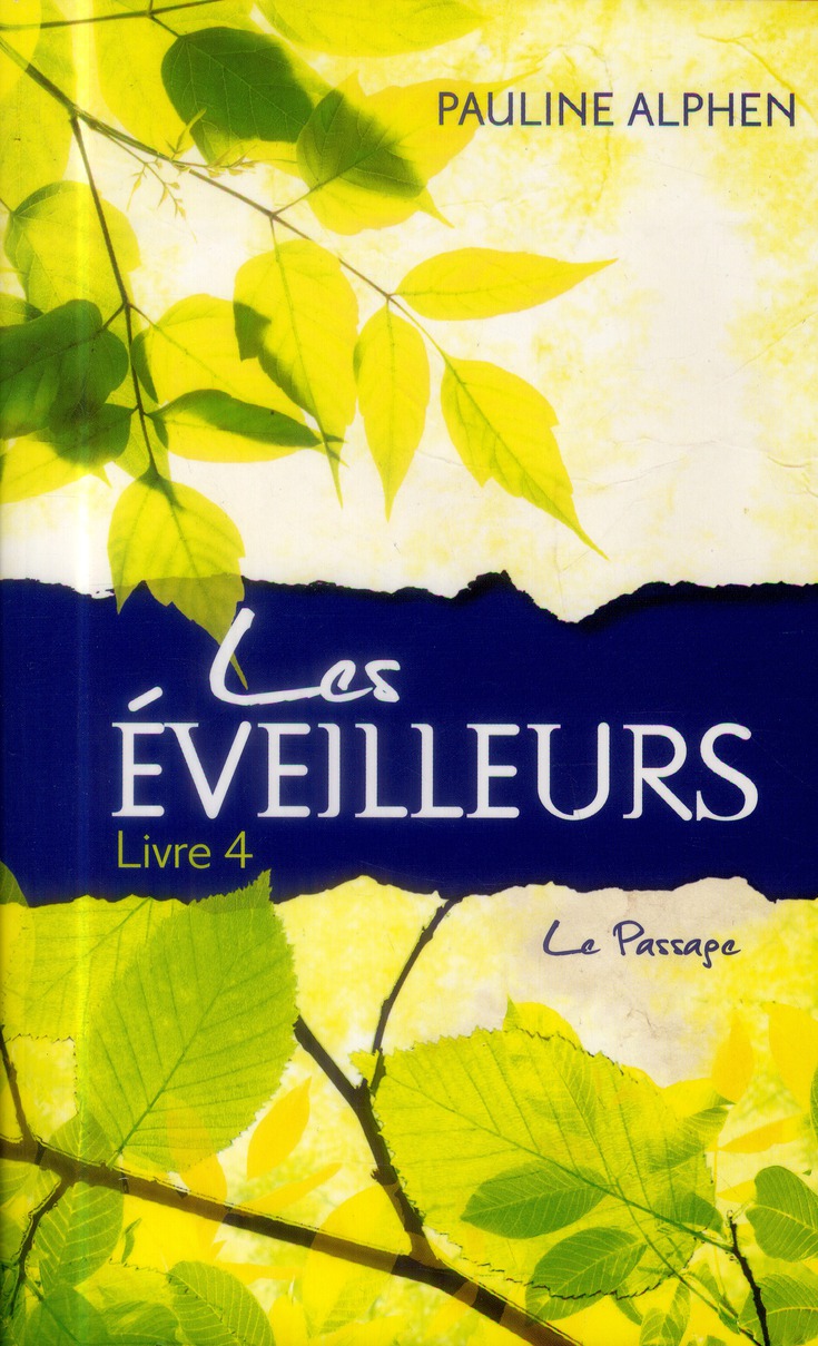 LES EVEILLEURS - TOME 4 - LE PASSAGE