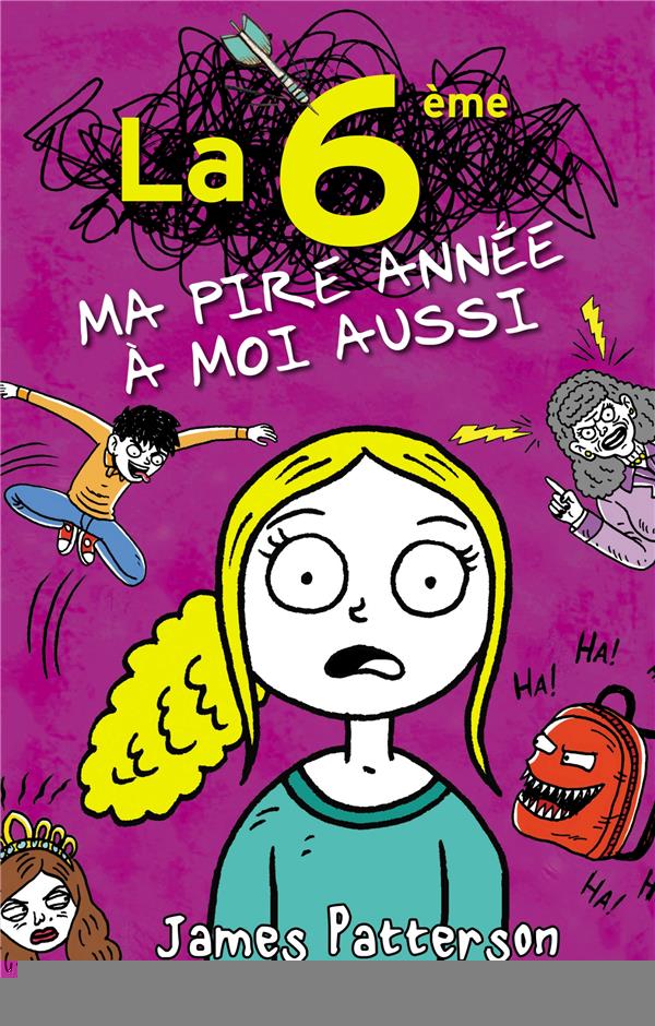 LA PIRE ANNEE DE MA VIE - T03 - LA 6E, MA PIRE ANNEE A MOI AUSSI