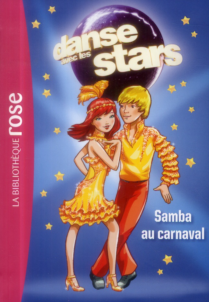 DANSE AVEC LES STARS - T02 - DANSE AVEC LES STARS 02 - SAMBA AU CARNAVAL