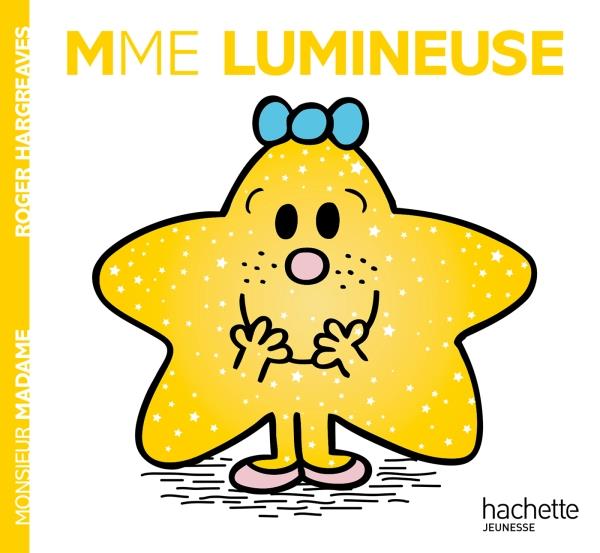 MADAME LUMINEUSE