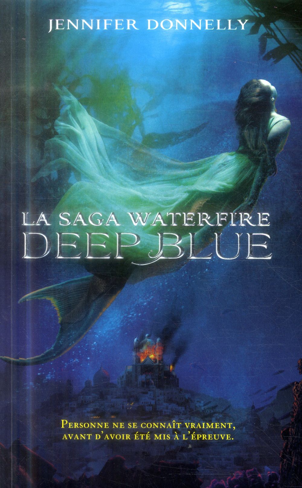 LA SAGA WATERFIRE - TOME 1 - DEEP BLUE