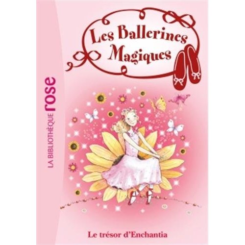 LES BALLERINES MAGIQUES - T25 - LES BALLERINES MAGIQUES 25 - LE TRESOR D'ENCHANTIA