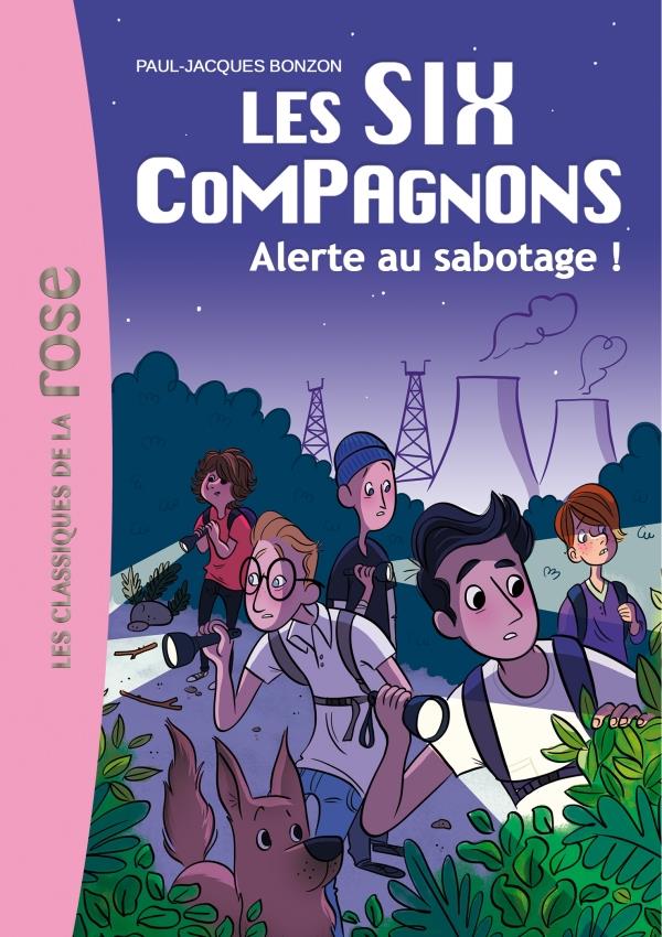 LES SIX COMPAGNONS - T02 - LES SIX COMPAGNONS 02 - ALERTE AU SABOTAGE !