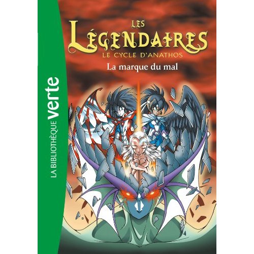 LES LEGENDAIRES - T10 - LES LEGENDAIRES 10 - LA MARQUE DU MAL