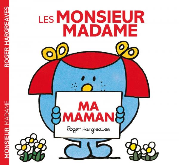 MONSIEUR MADAME - MA MAMAN