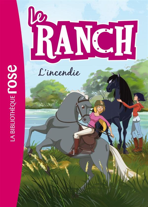 LE RANCH - T09 - LE RANCH 09 - L'INCENDIE