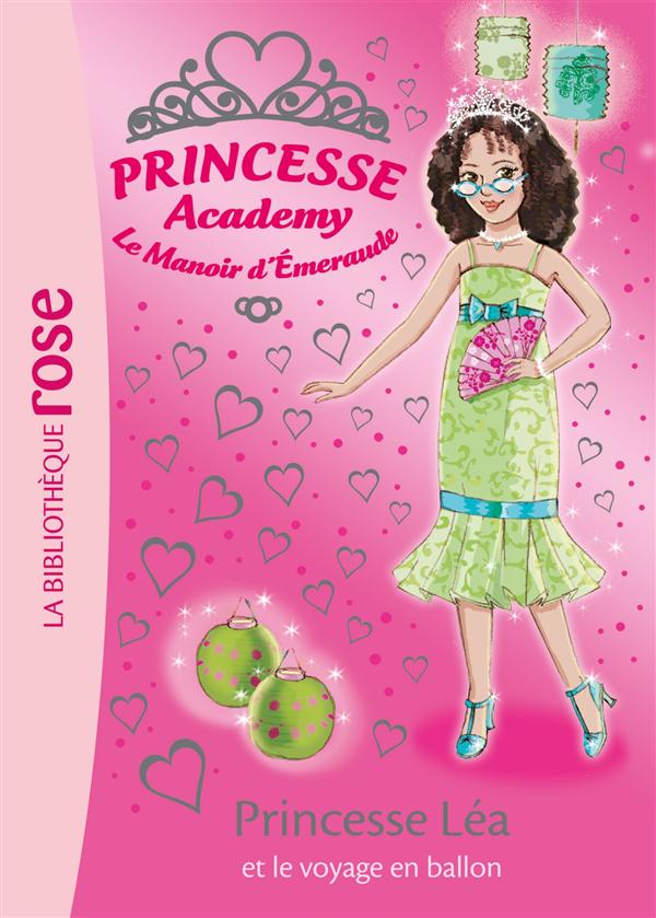 PRINCESSE ACADEMY - T46 - PRINCESSE ACADEMY 46 - PRINCESSE LEA ET LE VOYAGE EN BALLON