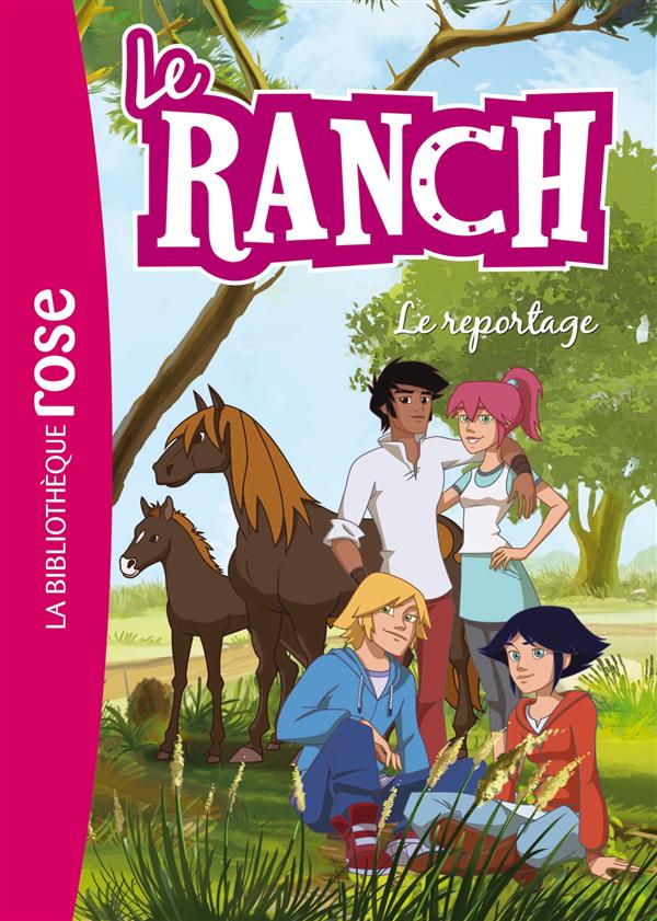 LE RANCH - T10 - LE RANCH 10 - LE REPORTAGE