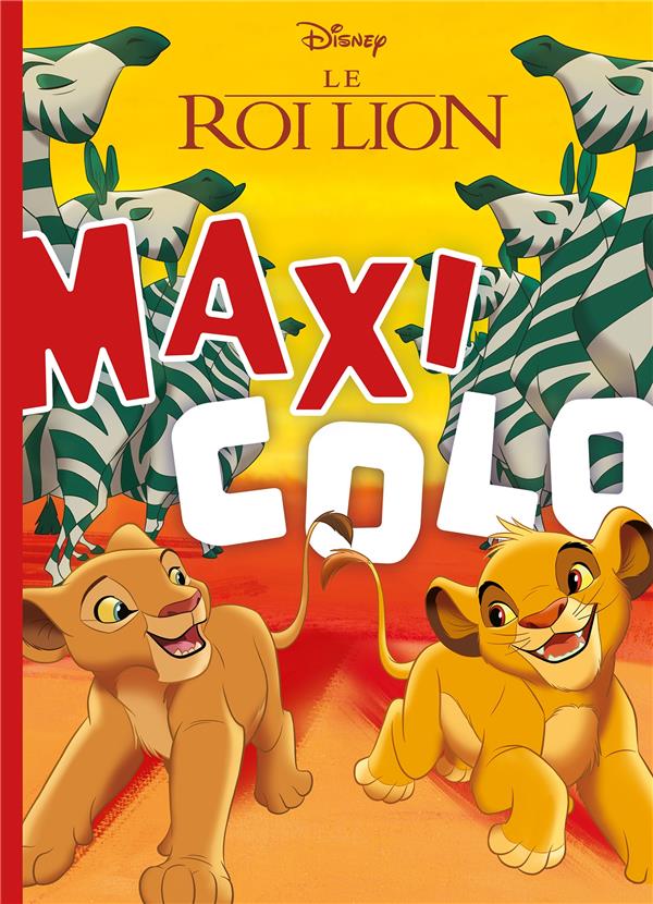 LE ROI LION - MAXI COLO - DISNEY