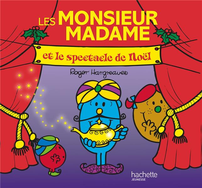 LES MONSIEUR MADAME ET LE SPECTACLE DE NOEL