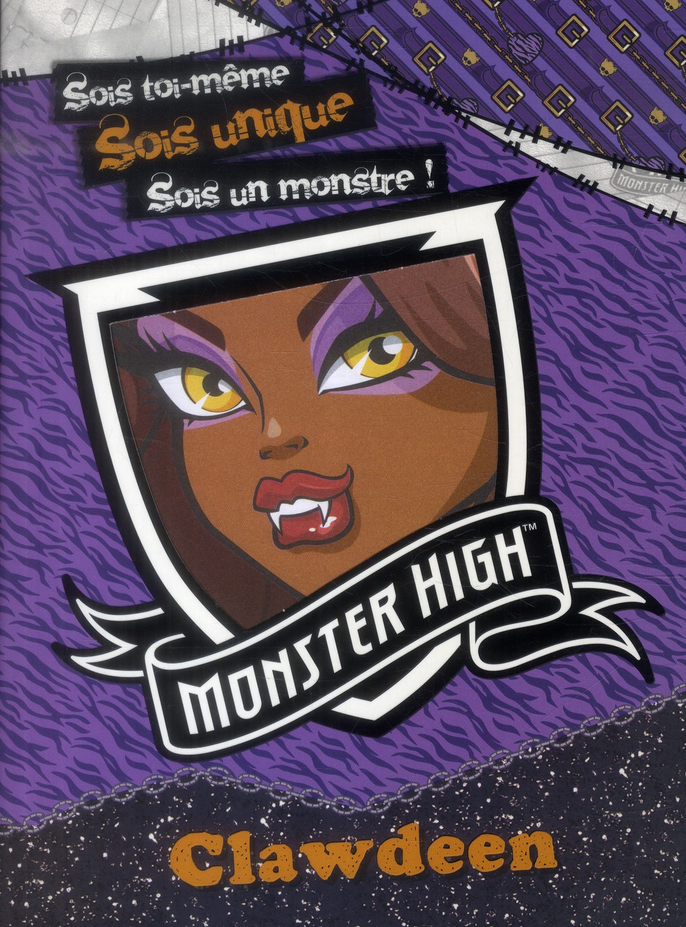 MONSTER HIGH / LE LIVRE D'ACTIVITES DE CLAWDEEN