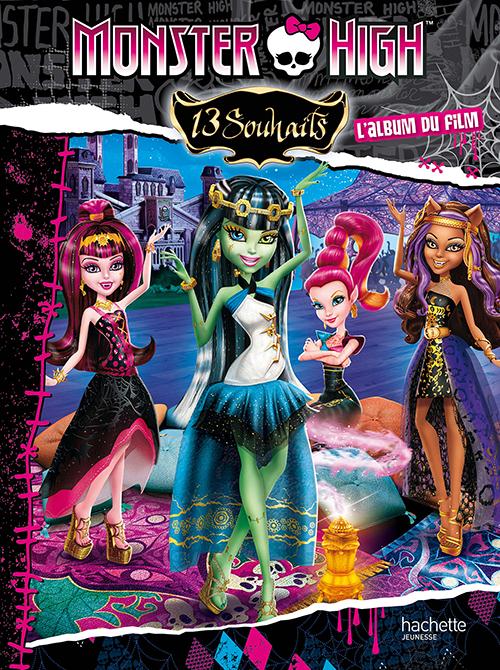 MONSTER HIGH - 13 SOUHAITS