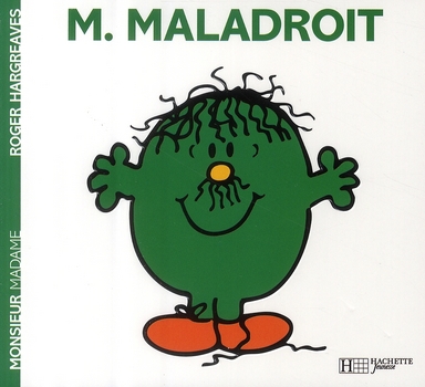 MONSIEUR MALADROIT