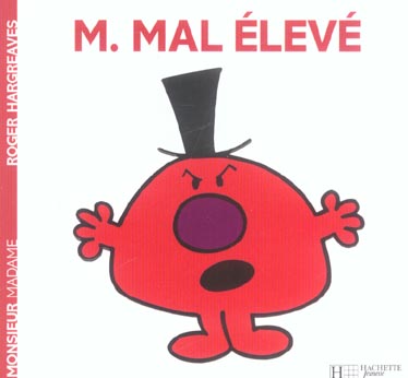 MONSIEUR MAL ELEVE