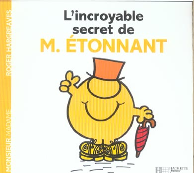 L'INCROYABLE SECRET DE MONSIEUR ETONNANT