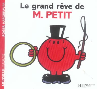 LE GRAND REVE DE MONSIEUR PETIT