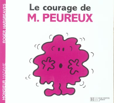 LE COURAGE DE MONSIEUR PEUREUX