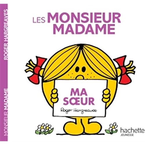 LES MONSIEUR MADAME - MA SOEUR