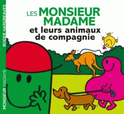 LES MONSIEUR MADAME ET LEURS ANIMAUX DE COMPAGNIE