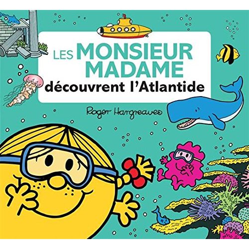 LES MONSIEUR MADAME DECOUVRENT L'ATLANTIDE