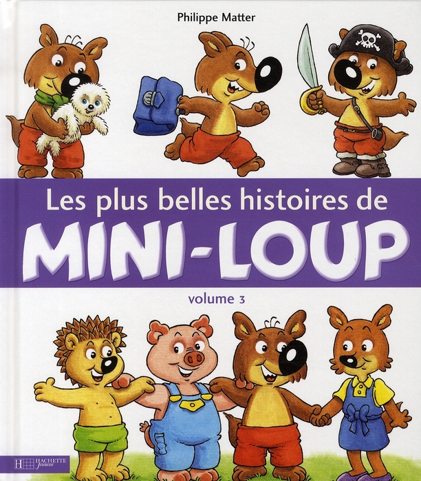 LES PLUS BELLES HISTOIRES DE MINI-LOUP - VOLUME 3