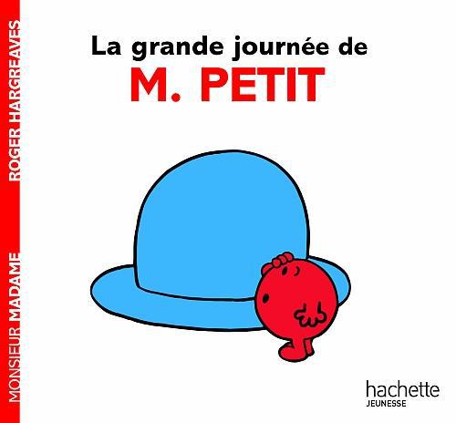 LA GRANDE JOURNEE DE MONSIEUR PETIT