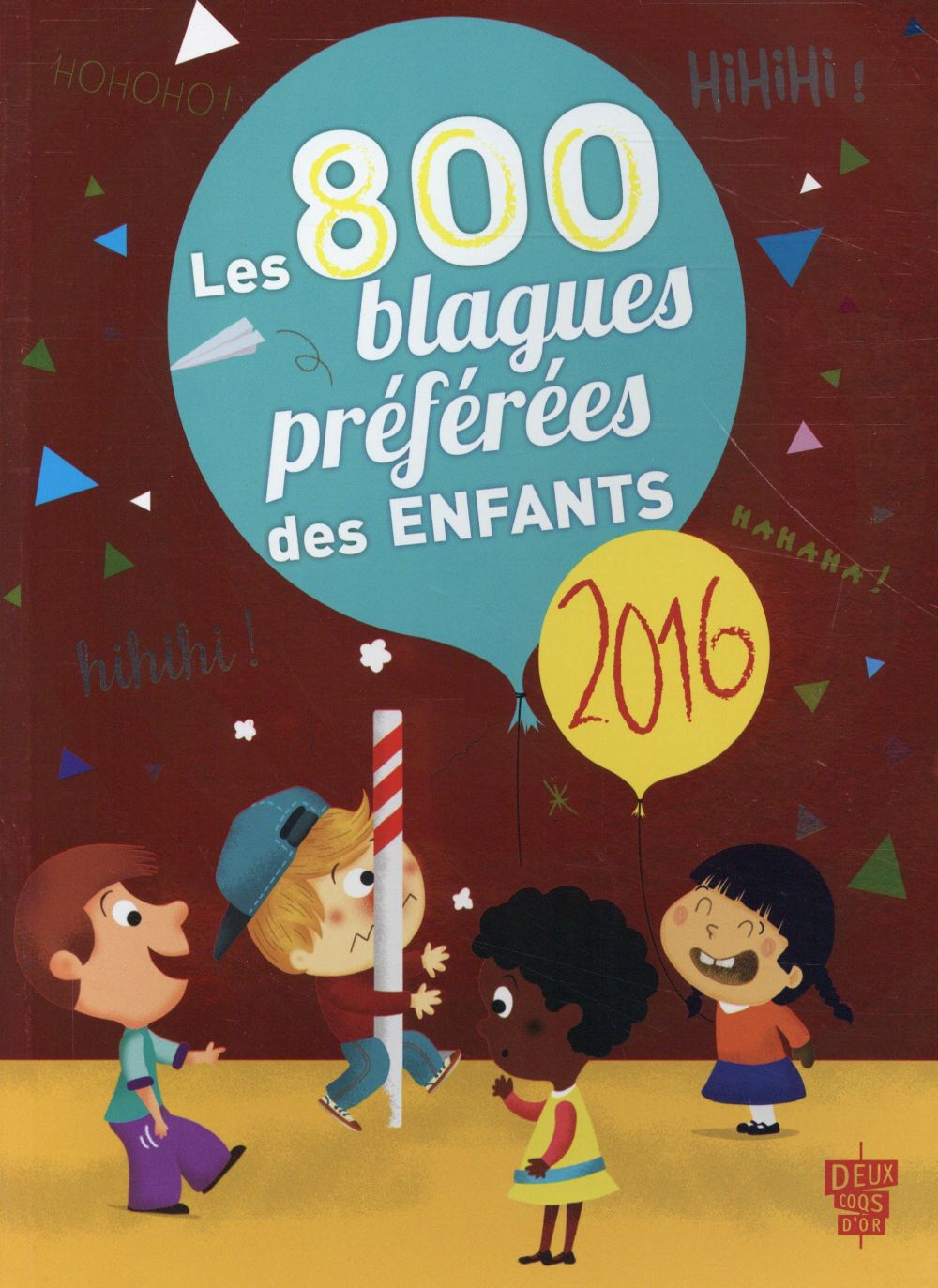 800 BLAGUES PREFERES DES ENFANTS 2016