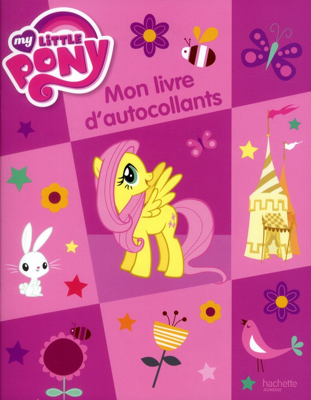 MON LIVRE D'AUTOCOLLANTS MY LITTLE PONY