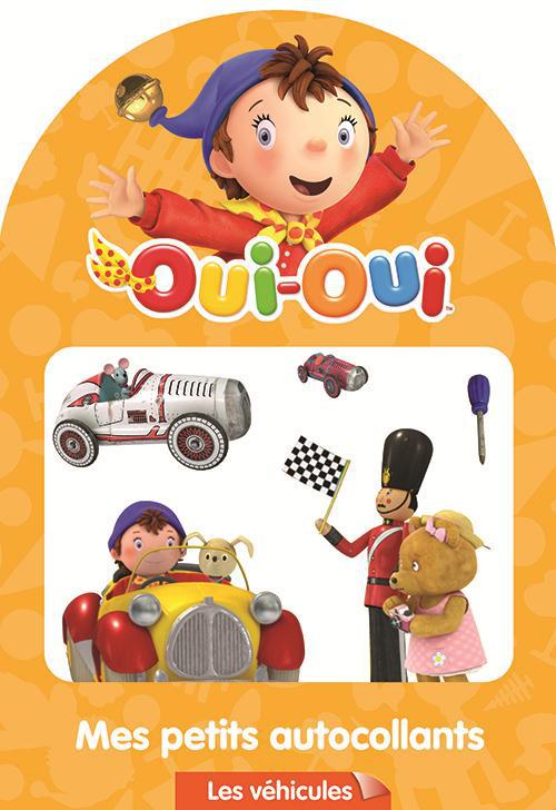 MES PETITS AUTOCOLLANTS - LES VEHICULES OUI-OUI