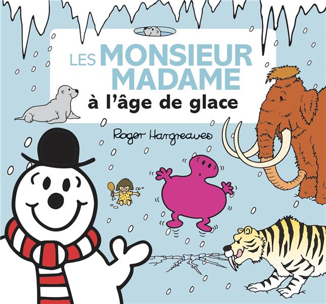 MONSIEUR MADAME - LES MONSIEUR MADAME A L'AGE DE GLACE