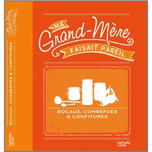 BOCAUX, CONSERVES ET CONFITURES
