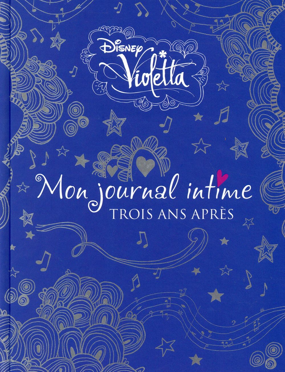 VIOLETTA , JOURNAL INTIME TOME 3 VERSION LUXE
