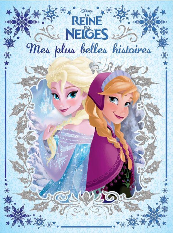 LA REINE DES NEIGES, RECUEIL 6 HISTOIRES, BEAU LIVRE