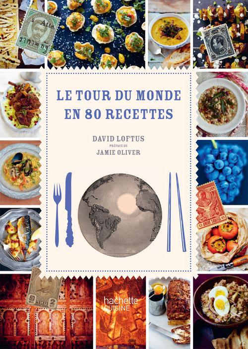 LE TOUR DU MONDE EN 80 RECETTES